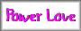 Power Love
